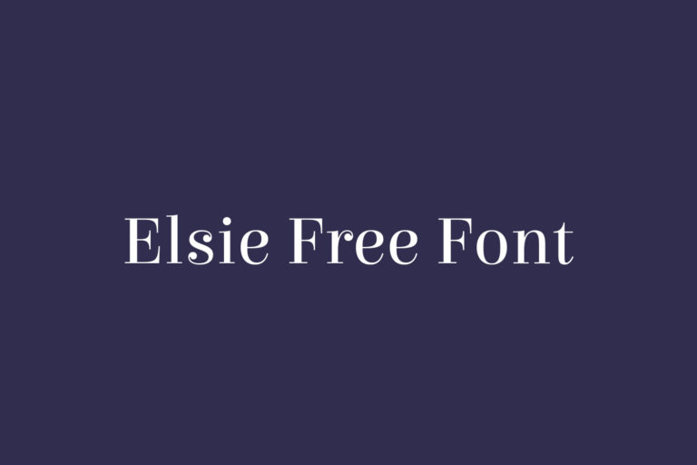 Elsie | Fonts Shmonts