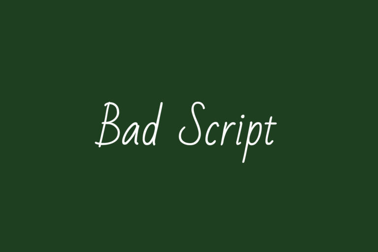 Bad Script | Fonts Shmonts