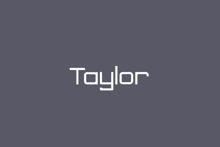 Taylor | Fonts Shmonts