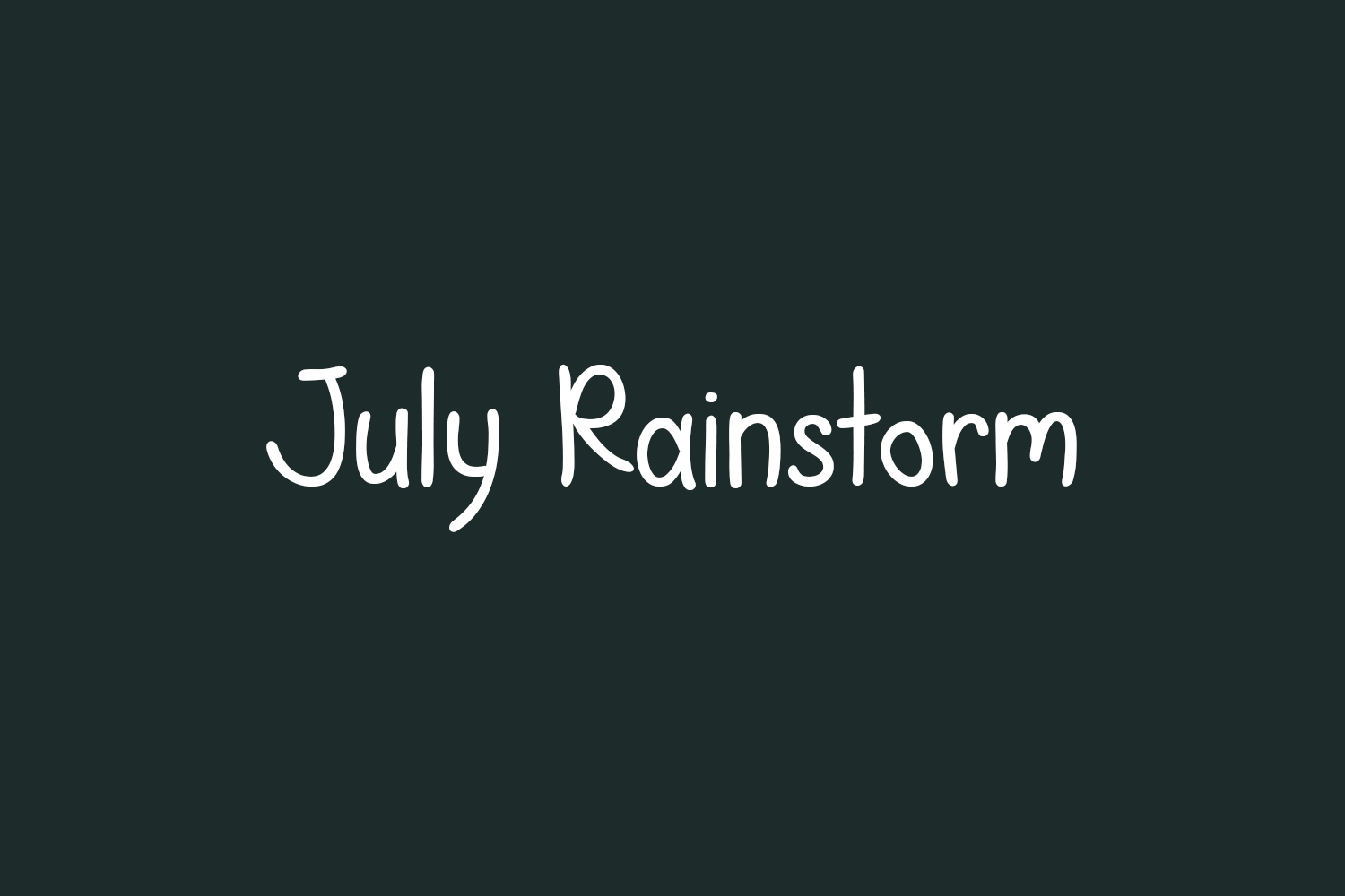 July Rainstorm | Fonts Shmonts